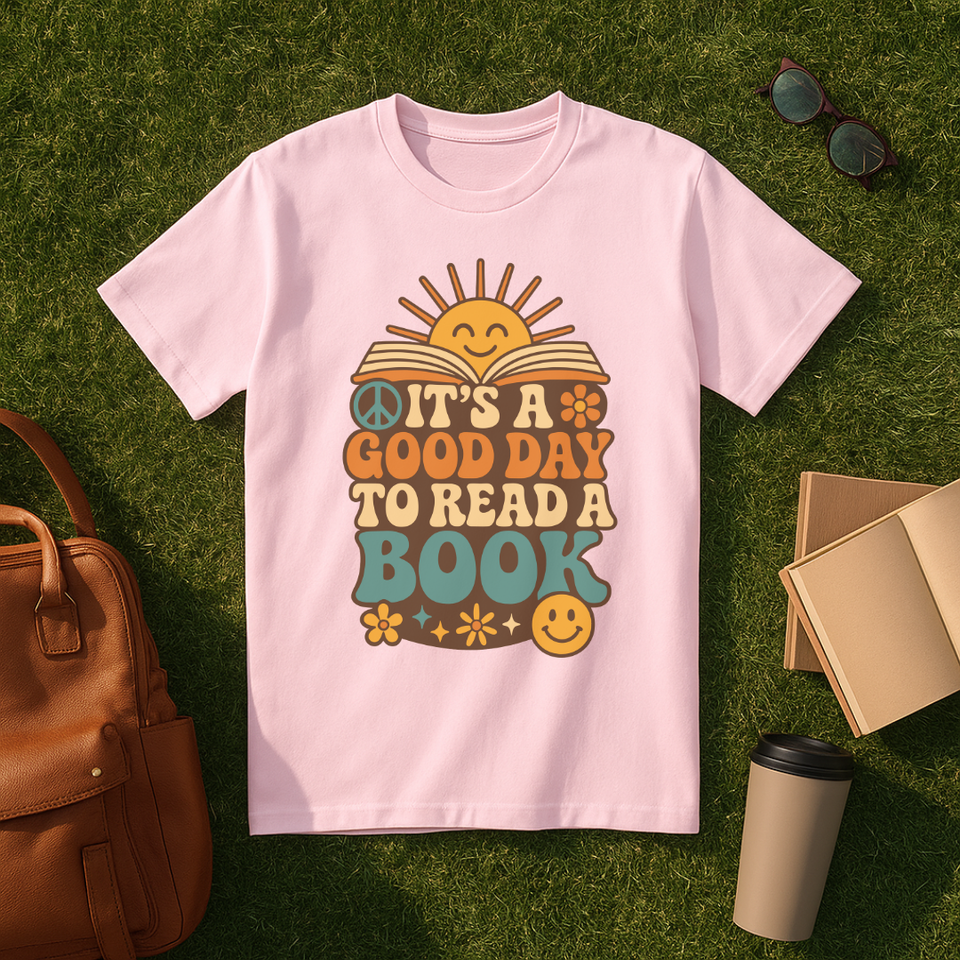 Itβs a Good Day to Read a Book T-Shirt