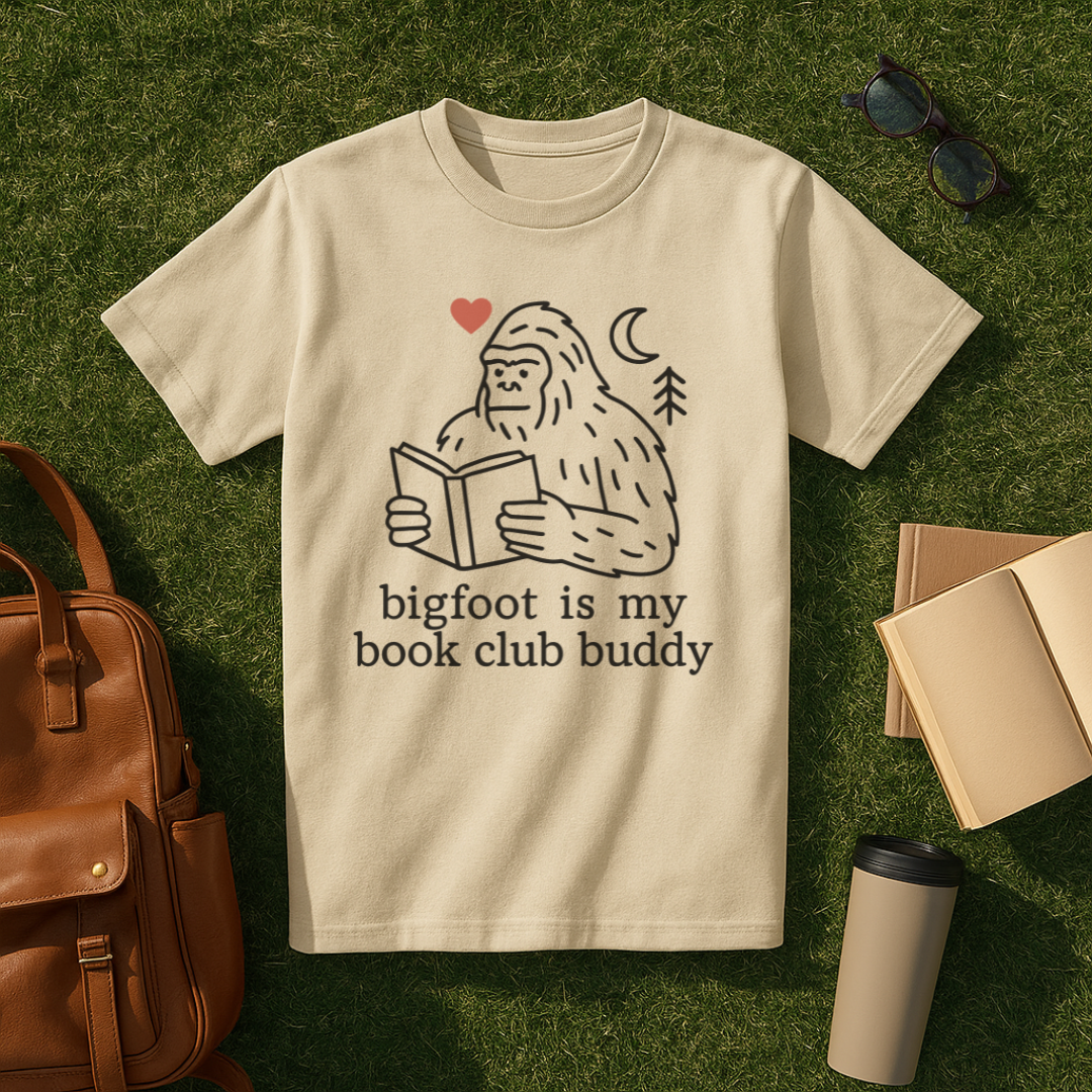 Bigfoot is My Book Club Buddy T-Shirt