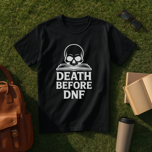 Death Before DNF T-Shirt