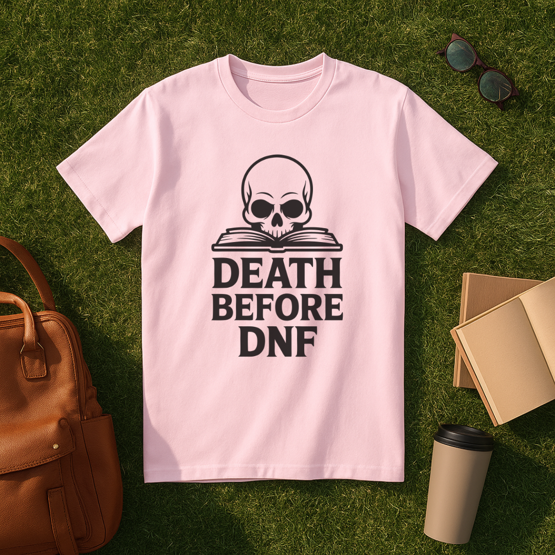 Death Before DNF T-Shirt