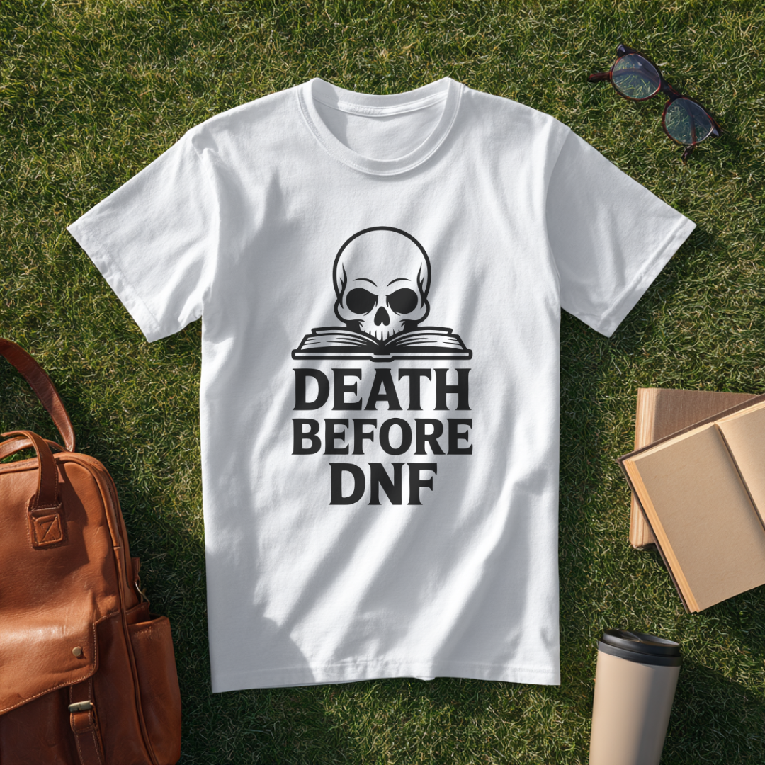Death Before DNF T-Shirt