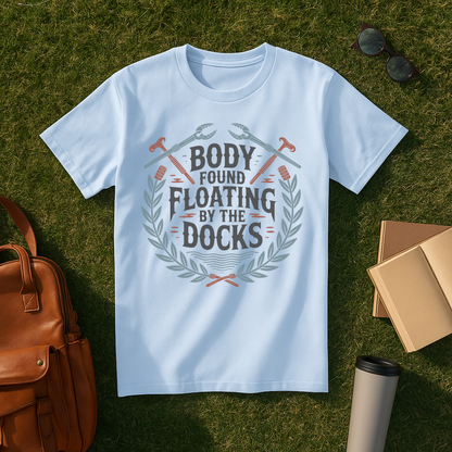 Floating by the Docks T-Shirt