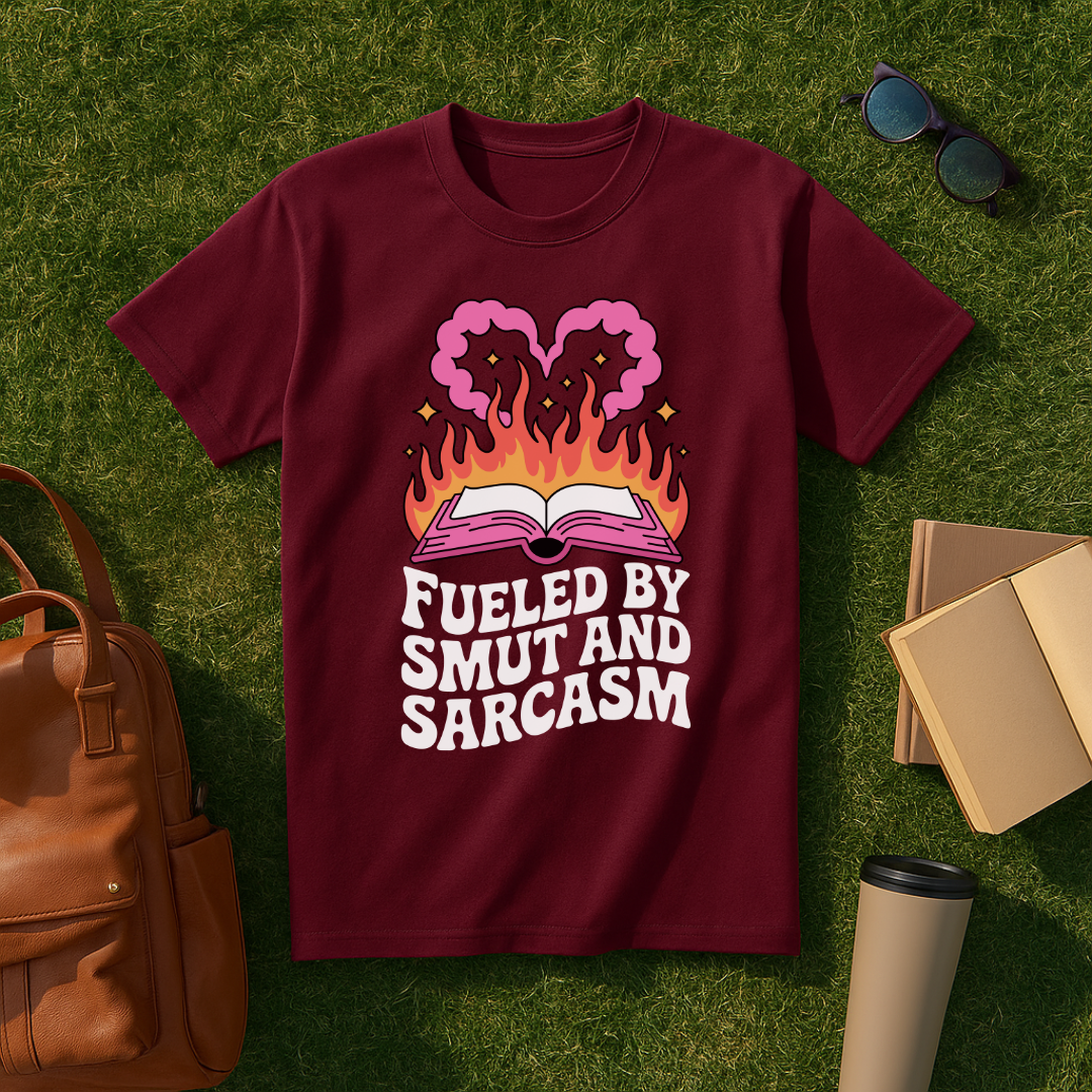 Fueled by Smut and Sarcasm T-Shirt