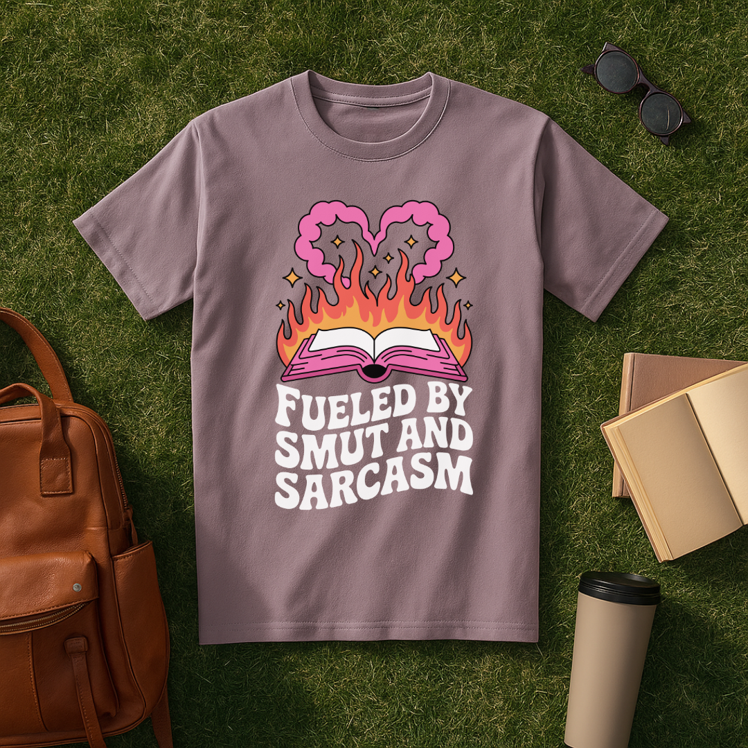 Fueled by Smut and Sarcasm T-Shirt