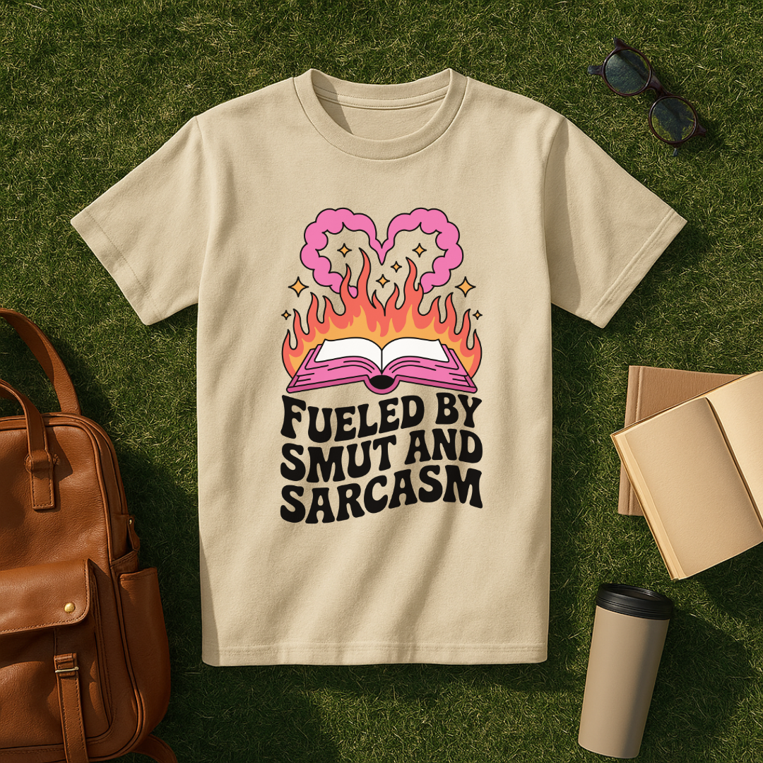 Fueled by Smut and Sarcasm T-Shirt