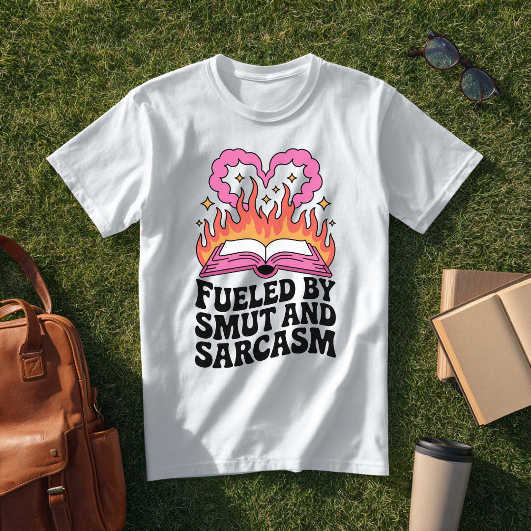 Fueled by Smut and Sarcasm T-Shirt