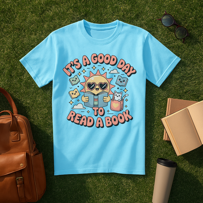 Good Day to Read a Book T-Shirt
