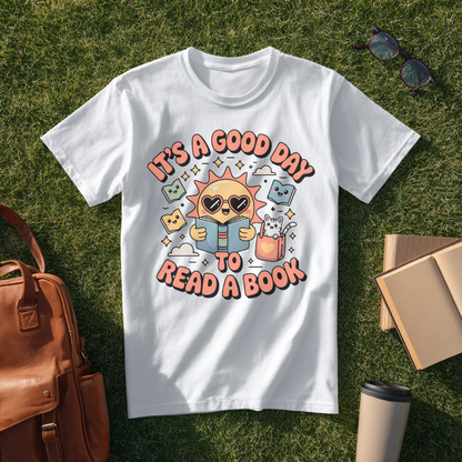 Good Day to Read a Book T-Shirt