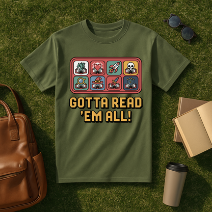 Gotta Read 'Em All T-Shirt