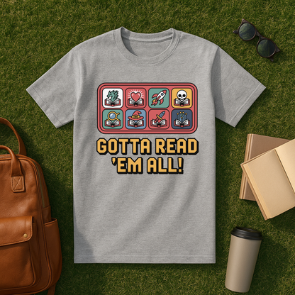 Gotta Read 'Em All T-Shirt