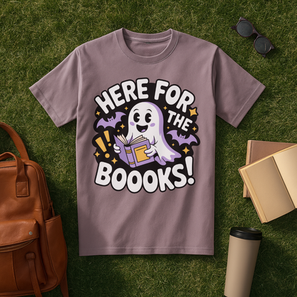 Here for the Boooks! T-Shirt