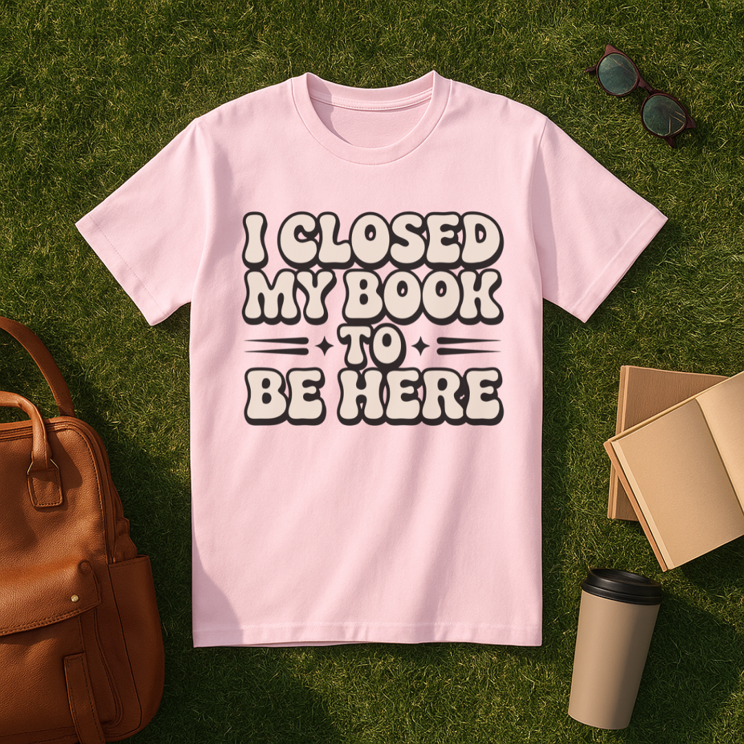 I Closed My Book to Be Here Retro T-Shirt