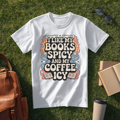 I Like My Books Spicy T-Shirt