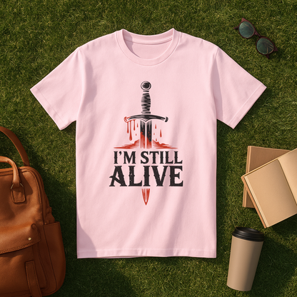 I’m Still Alive T-Shirt