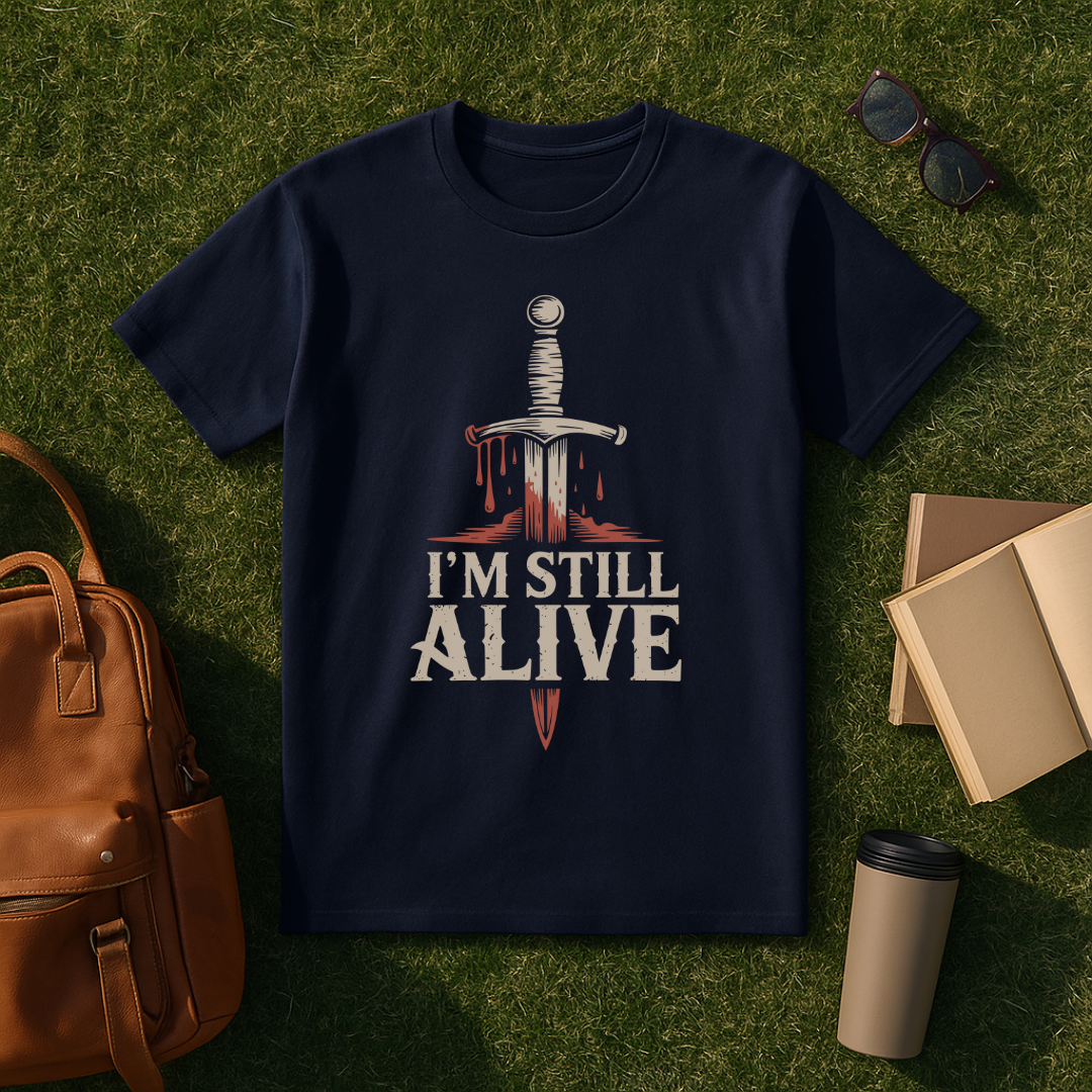 I’m Still Alive T-Shirt