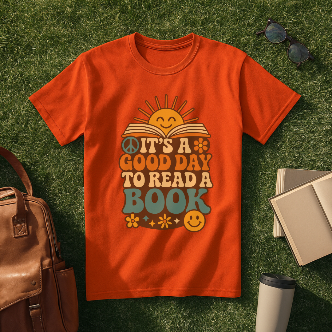It’s a Good Day to Read a Book T-Shirt