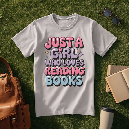 Just a Girl T-Shirt