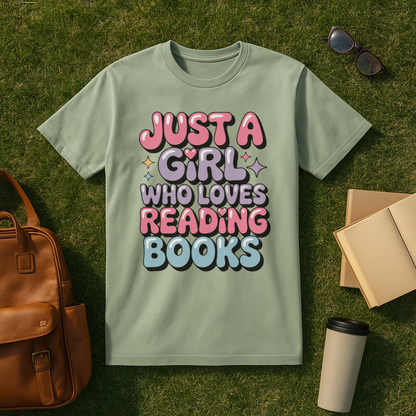 Just a Girl T-Shirt