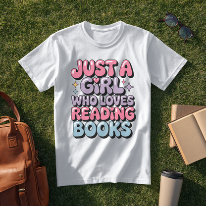 Just a Girl T-Shirt