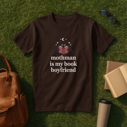 Mothman is My Book Boyfriend T-Shirt