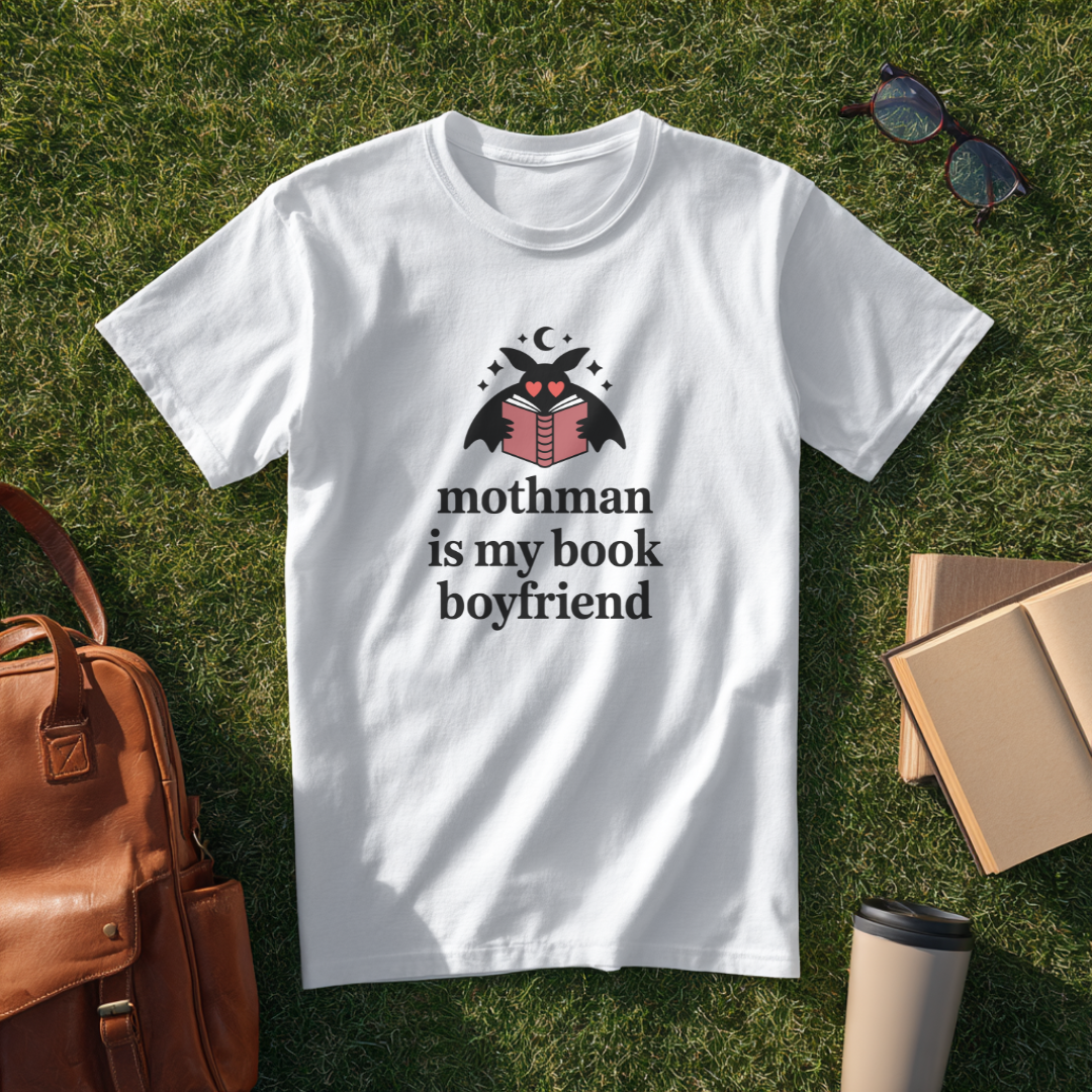 Mothman is My Book Boyfriend T-Shirt