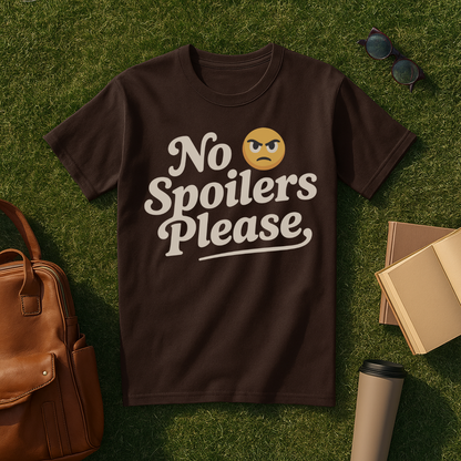 No Spoilers Please T-Shirt