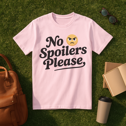 No Spoilers Please T-Shirt