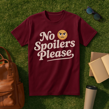 No Spoilers Please T-Shirt
