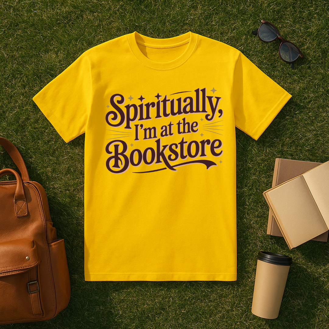 Spiritually, I'm at the Bookstore T-Shirt