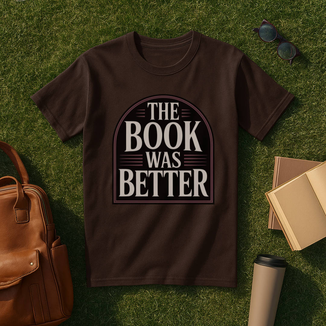 The Book Was Better Gothic T-Shirt