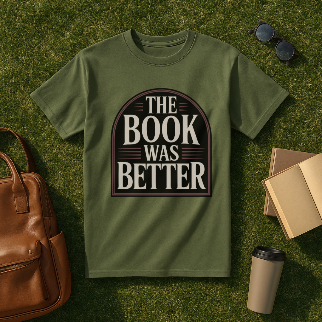 The Book Was Better Gothic T-Shirt