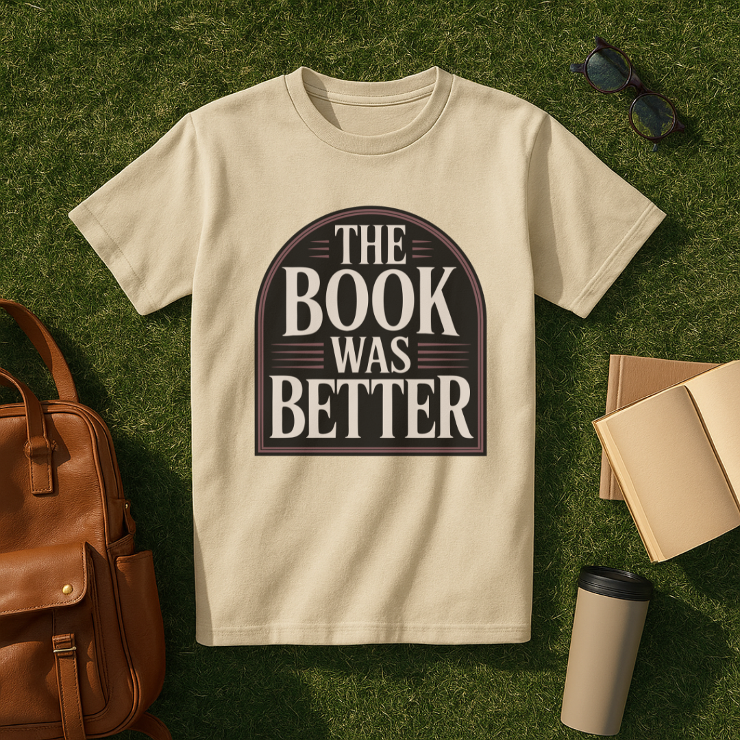 The Book Was Better Gothic T-Shirt