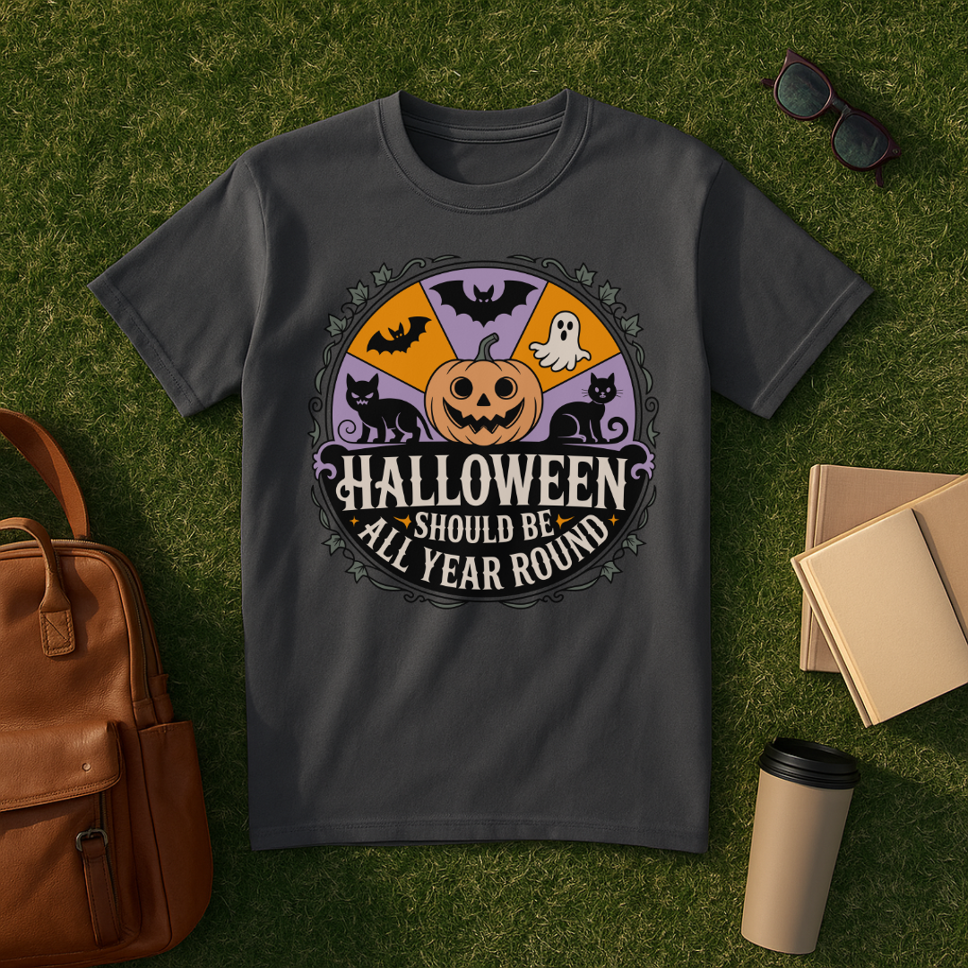 Year Round Halloween T-Shirt